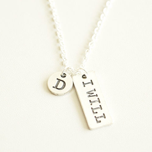 I Will Necklace, Personalized I Will, I Will  Gift, I Will Jewelry, Motivation Gift, Motivation Jewelry, Quote Necklace, Message gift, Gym